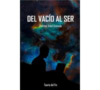 Del vacío al ser: Teoría del fin