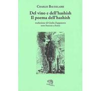 Del vino e dell’hashish. Testo francese a fronte