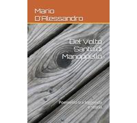 Del Volto Santo di Manoppello: Poemetto tra leggenda e storia