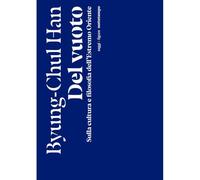 Del vuoto. Sulla cultura e filosofia dell'Estremo Oriente