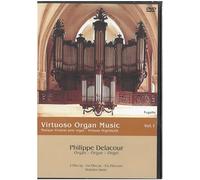 Delacour, Philippe - Virtuoso Organ Music Vol1: Litanies