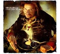 Deladap - I Know What You Want By Deladap (0001-01-01)