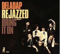 DELADAP - REJAZZED-BRING IT ON
