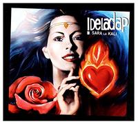 !Deladap - Sara La Kali