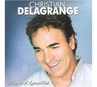 DELAGRANGE, CHRISTIAN - D'HIER ET D'AUJOURD'HUI