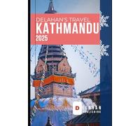 Delahan’s Travel KATHMANDU 2025