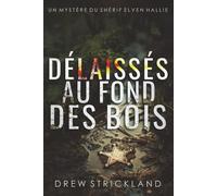 Délaissés au Fond des Bois