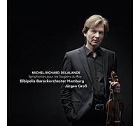 Michel-Richard Dela Michel-Richard Delalande: Symphonies Pour Les Soupers D (CD)
