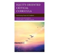 Delane A. Bender-Slack Angela Miller-H Equity-Oriented Critical Curr (Tascabile)