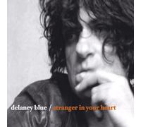 Delaney Blue - Stranger in Your Heart