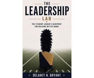 Delaney Noelle Bryant The Leadership Lab (Tascabile)