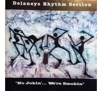 Delaneys Rhythm Secti - No Jokin Were Smokin [UK Import]