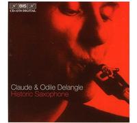 Delangle, Claude & Odile - Historic Saxophone
