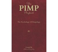 Delano B Gurley The PIMP Playbook (Tascabile)