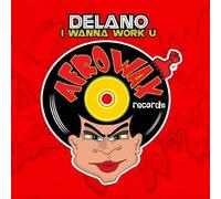 Delano - I Wanna Work U