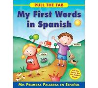 Delany Sally Pull the Tab: My First Words in Spanish (Libro di cartone)