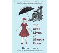 Delas Heras The Nine Lives of Bianca Moon (Tascabile) Morton Digby