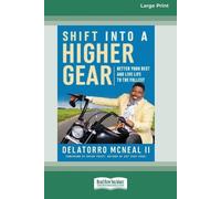 Delatorro McNeal Shift into a Higher Gear (Tascabile)