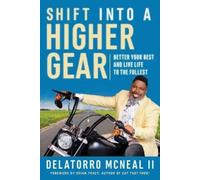 Delatorro McNeal Shift into a Higher Gear (Tascabile)