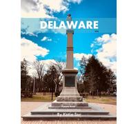 Delaware: A Perfect Coffee Table Picture Book - Travel and Tourism lovers.