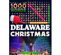 Delaware Christmas Word Search (Large Print): 50 Local Word-Find Puzzles • 20 Words Each • 1000 Delaware Terms • Answers Included • Easy to Read for Adults & Seniors