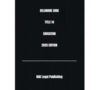 DELAWARE CODE TITLE 14 EDUCATION 2025 EDITION