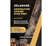 DELAWARE CONTRACTOR LICENSE EXAM PREP: ELEVATE YOUR KNOWLEDGE, ACHIEVE LICENSING SUCCESS: 18