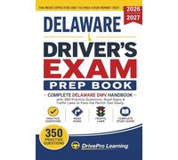Delaware Driver’s Exam Prep Book: Complete Delaware DMV Handbook with Road Signs, Traffic Laws, & Study Tips to Pass the Permit Test Easily (Gray Edition)