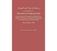 Delaware General Assembly Duke of York Record, 1646-1679 (Tascabile)