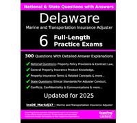 Delaware Marine and Transportation Insurance Adjuster (InsDE-MarAdj17) Practice Exam Questions: 300 Questions with Detailed Explanations
