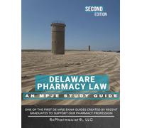 Delaware Pharmacy Law: An MPJE Study Guide
