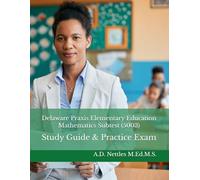 Delaware Praxis Elementary Education Mathematics Subtest (5003): Study Guide & Practice Exam