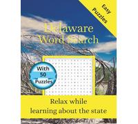 Delaware Word Search: 50 Themed Puzzles Celebrating the First State - Word Search for Adults and Teens with Solutions
