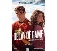 Delay of game. Con lei non posso perdere. Off love (Vol. 2)