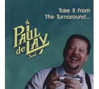 Delay, Paul Band - Take It From The Turnaround