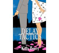 Delay Tactics: Hidden Marriage, Brother’s Best Friend, Best Friend’s Little Sister Rom-Com