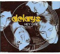 Delays - Hey Girl (Cds-1)