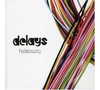 Delays - Hideaway