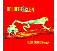 Delbert Mcclinton - Blind, Crippled & Crazy