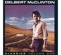 Delbert McClinton Classics Volume 1 (CD) Album