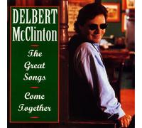 Delbert Mcclinton - Great Songs Come Together by Delbert Mcclinton (1995-05-10)