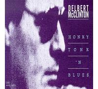 Delbert Mcclinton - Honky Tonk N'Blues
