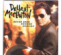 Delbert Mcclinton - Never Been Rocked Enough [Import]