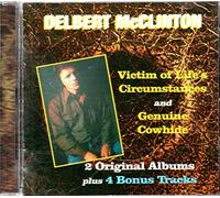 Delbert McClinton - Victim Of Life's Circumstances/Genuine Cowhide