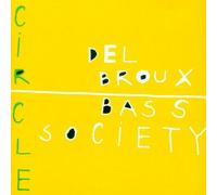 Delbroux Bass Society - Circle