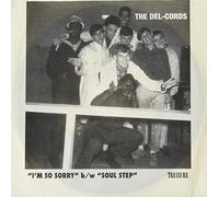 Delcords - I'm So Sorry/Soul Step [Import Belge]