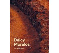 Delcy Morelos: The Womb Space