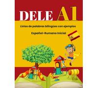 DELE A1 Español-Rumano Inicial: Listas de palabras bilingües con ejemplos