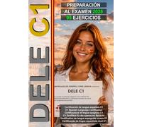 DELE C1: Preparación para el examen de español C1 con 95 pruebas y soluciones (Spanish C1 Practice Tests): Preparation for the DELE C1 Exam · ... · Test di preparazione all'esame DELE C1
