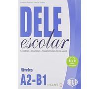Dele escolar. A2-B1. Per le Scuole superiori. Con e-book. Con espansione online